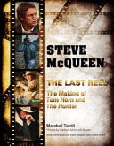 Steve Mcqueen, the Last Reel The Making of Tom Horn and the Hunter