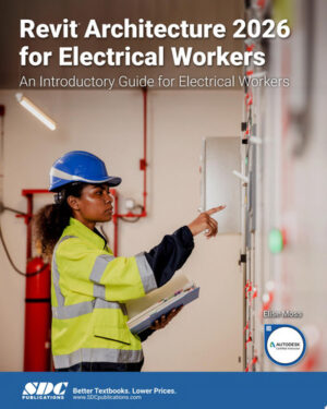 Revit Architecture 2026 for Electrical Workers An Introductory Guide for Electrical Workers