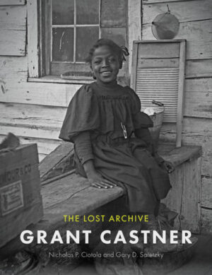 Grant Castner: The Lost Archive (CERES: Rutgers Studies in History)