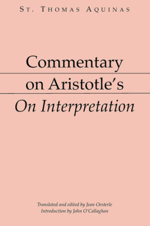 Commentary on Aristotle's on Interpretation