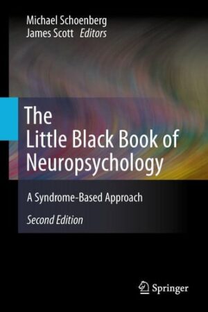 The Little Black Book of Neuropsychology A Syndrome-Based Approach