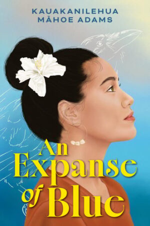 An Expanse of Blue: A Romantic Novel in Verse for Teens about Belonging and the Meaning of Home
