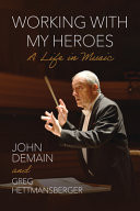 Working with My Heroes A Life in Music