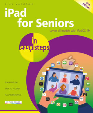 IPad for Seniors in Easy Steps Covers All Models with IPadOS 19