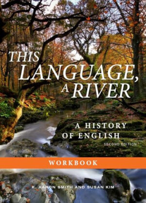 This Language, a River: Workbook -- Second Edition