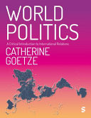World Politics A Critical Introduction to International Relations