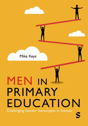 Men in Primary Education Challenging Gender Stereotypes in Schools