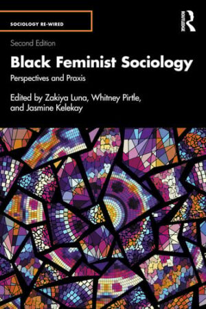 Black Feminist Sociology - Perspectives and PRAXIS