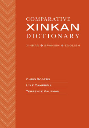 Comparative Xinkan Dictionary: Xinkan – Spanish – English