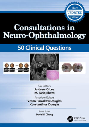 Consultations in Neuro-Ophthalmology - 50 Clinical Questions