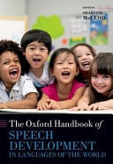 The Oxford Handbook of Speech Development in Languages of the World