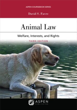 Animal Law: Welfare Interests and Rights