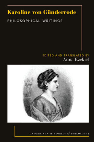 Philosophical Fragments The Philosophical Writings of Karoline Von Günderrode