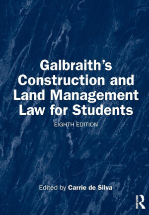 Galbraith's Construction and Land Management Law for Students