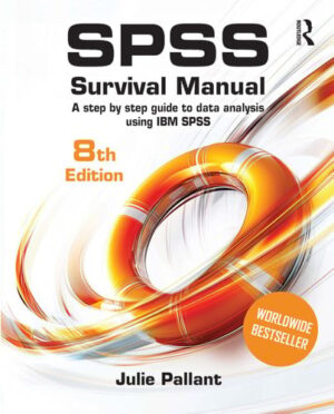 SPSS Survival Manual - A Step-By-Step Guide to Data Analysis Using IBM SPSS