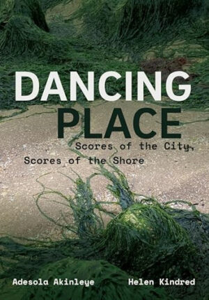 Dancing Place Scores of the City, Scores of the Shore