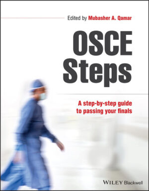 OSCE Steps A Step-by-step Guide to Passing Your Finals