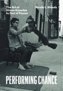 Performing Chance The Art of Alison Knowles In/Out of Fluxus