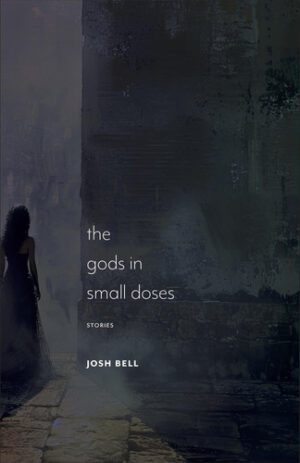 The Gods in Small Doses: Stories (Juniper Prize for Fiction)