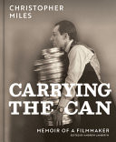 Carrying the Can Memoir of a Filmmaker