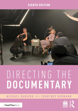 Directing the Documentary