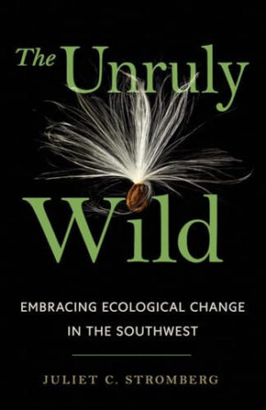 The Unruly Wild