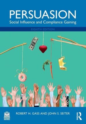 Persuasion - Social Influence and Compliance Gaining