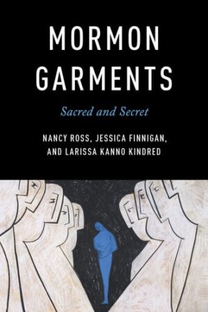 Mormon Garments Sacred and Secret