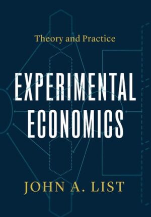 Experimental Economics: Theory and Practice
