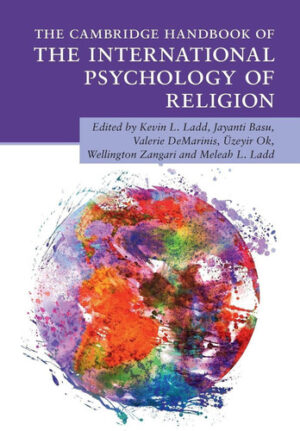 The Cambridge Handbook of the International Psychology of Religion (Cambridge Handbooks in Psychology)