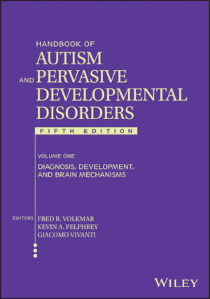 Handbook of Autism and Pervasive Developmental Disorders, Volume 1 Diagnosis, Development, and Brain Mechanisms