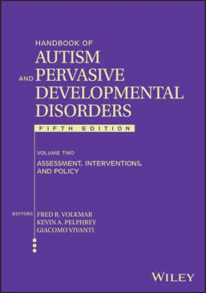 Handbook of Autism and Pervasive Developmental Disorder, Volume 2 Assessment, Interventions, and Policy