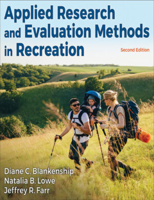 Applied Research and Evaluation Methods in Recreation