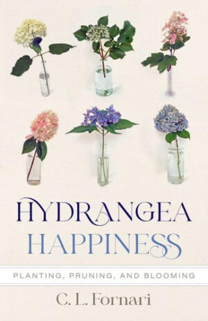 Hydrangea Happiness Planting, Pruning, and Blooming