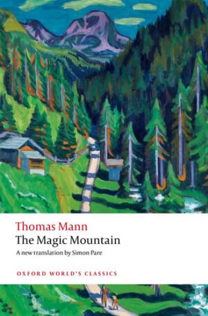 The Magic Mountain (Oxford World's Classics)