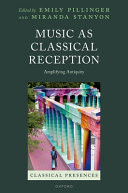 Music As Classical Reception Amplifying Antiquity
