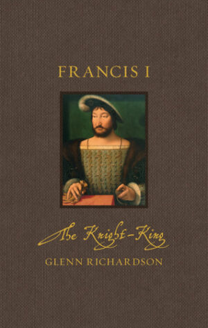 Francis I The Knight-King
