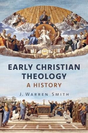 Early Christian Theology A History