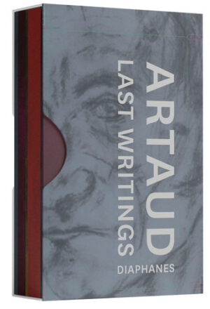 Last Writings of Antonin Artaud