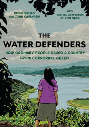 The Water Defenders - How Ordinary People Saved a Country from Corporate Greed