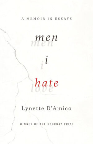 Men I Hate A Memoir in Essays