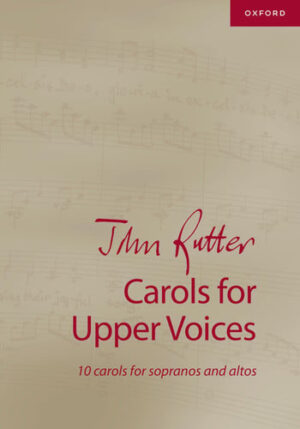 Carols for Upper Voices: 10 carols for sopranos and altos