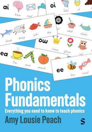 Phonics Fundamentals Everything You Need to Know to Teach Phonics