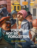 You Will Not Be Forgotten The Lost Generation. Their Art. Their Stories