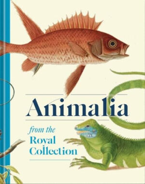 Animalia From the Royal Collection
