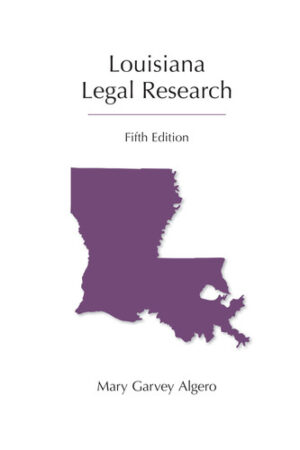 Louisiana Legal Research (Legal Research Series)