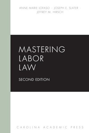 Mastering Labor Law (Mastering Series)