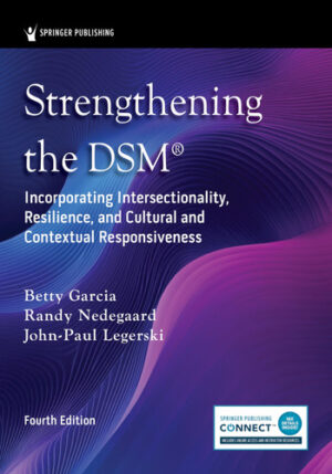 Strengthening the DSM® - Incorporating Intersectionality, Resilience, and Cultural and Contextual Responsiveness