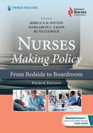 Nurses Making Policy From Bedside to Boardroom
