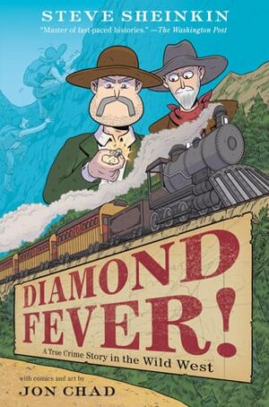 Diamond Fever!: A True Crime Story in the Wild West